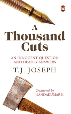 A Thousand Cuts: An Innocent Question and Deadly Answers by Joseph, T.