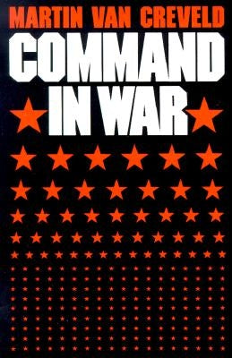 Command in War Paperback Harvard University Press