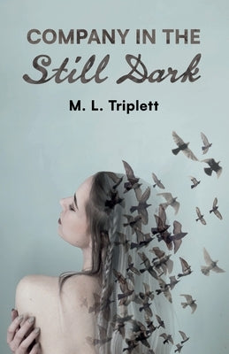 Company in the Still Dark Paperback Lee Triplett