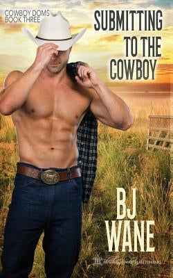 Submitting to the Cowboy Paperback Blushing Books