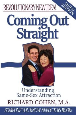 Coming Out Straight: Understanding Same-Sex Attraction Paperback Path