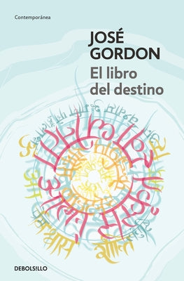 El Libro del Destino / The Book of Destiny by Gordon, José