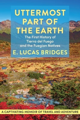 Uttermost Part of the Earth Paperback Echo Point Books & Media, LLC