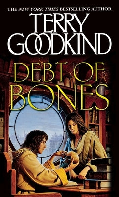 Paperback of Debt of Bones: A Sword of Truth prequel novella by Tor Books, featuring a cover with fantasy artwork and title text.