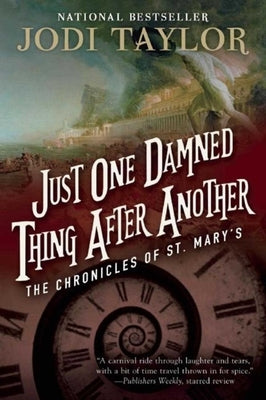Just One Damned Thing After Another: The Chronicles of St. Mary's Book One by Taylor, Jodi