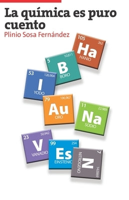 La química es puro cuento by Sosa Fernández, Plinio