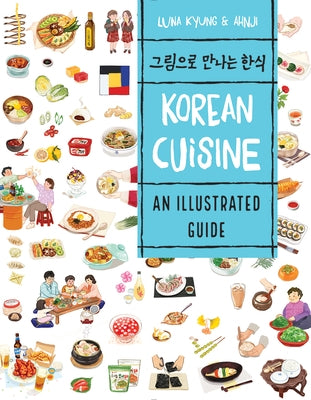 Korean Cuisine: An Illustrated Guide Paperback Firefly Books