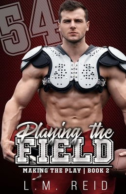 Playing the Field by Reid, L. M.