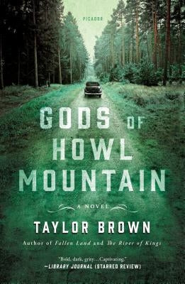 Gods of Howl Mountain Picador USA