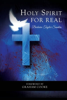 Holy Spirit: For Real by Sanders, Barbara Taylor