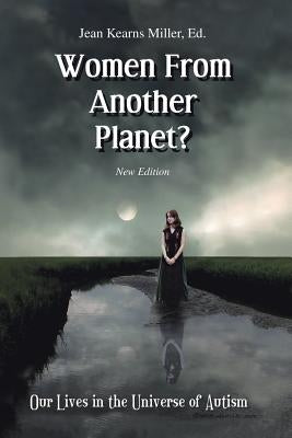 Women From Another Planet?: Our Lives in the Universe of Autism Paperback 1st Book Library