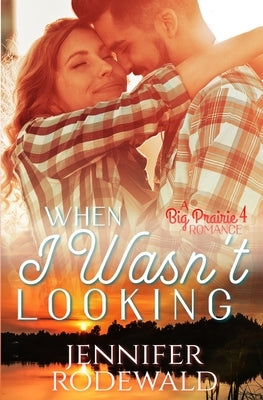 When I Wasn't Looking: A Tender and Deeply Moving Romance Paperback Rooted Publishing