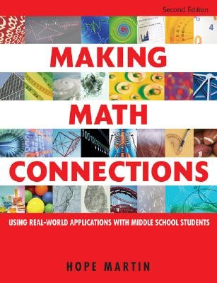 Making Math Connections: Using Real-World Applications With Middle School Students Paperback Corwin Publishers