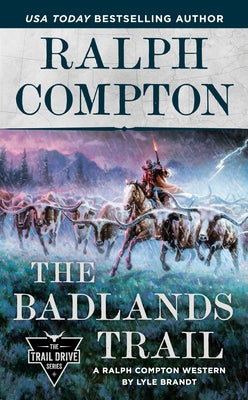 Ralph Compton the Badlands Trail by Brandt, Lyle
