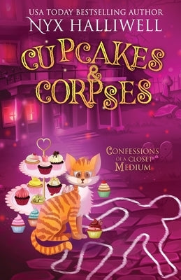 Cupcakes & Corpses, Confessions of a Closet Medium, Book 5 Paperback Beach Path Publishing, LLC