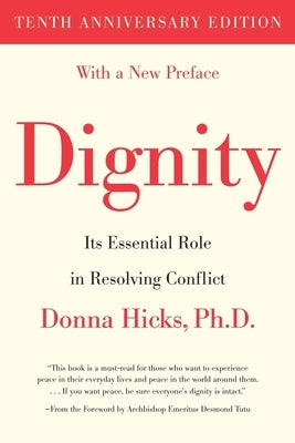 Paperback book titled "Dignity: Its Essential Role in Resolving Conflict" by Yale University Press, with a close-up of the cover.