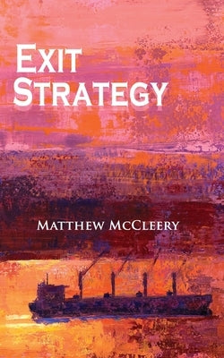 Exit Strategy: A Robert Fairchild Novel by McCleery, Matthew