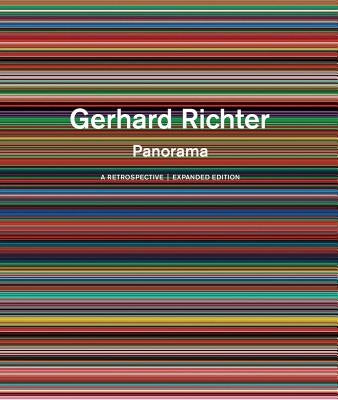 Gerhard Richter: Panorama: A Retrospective: Expanded Edition by Serota, Nicholas