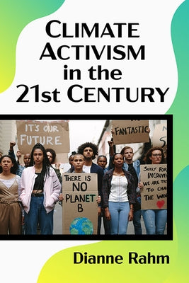 Climate Activism in the 21st Century Paperback McFarland & Company