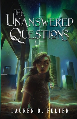 The Unanswered Questions (Book One of the Unanswered Questions Series) Paperback Lucy Knoell