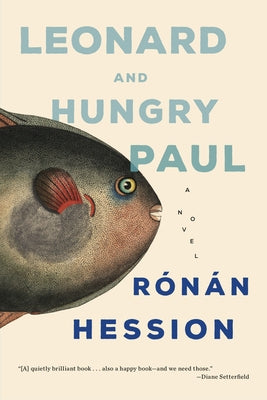 Leonard and Hungry Paul by Hession, Ronan