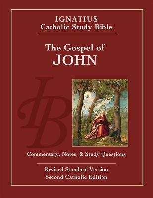 Paperback copy of The Gospel of John by Ignatius Press, featuring the book cover with religious artwork and title.