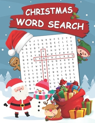 Christmas Word Search: 100 Words Kids Need To Read By 1st Grade Word Search For Clever Kids Ages 4-8 Paperback Independently Published