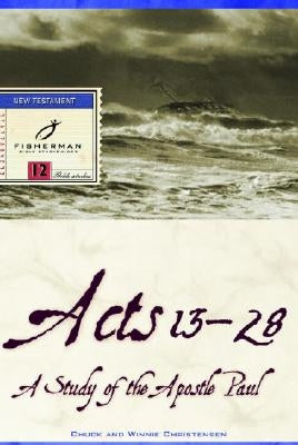Acts 13-28: A Study of the Apostle Paul Paperback Shaw Books