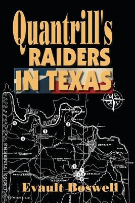 Quantrill's Raiders in Texas Paperback Eakin Press
