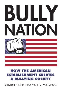 Paperback book titled "Bully Nation" by University Press of Kansas, featuring a cover with bold typography and a societal theme.