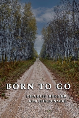 Born To Go Paperback Independently Published