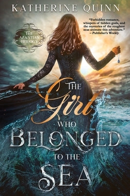 The Girl Who Belonged to the Sea by Quinn, Katherine