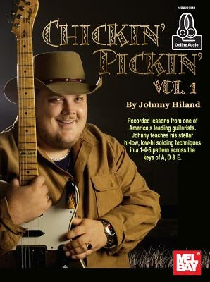 Chickin' Pickin', Volume 1 by Johnny, Hiland