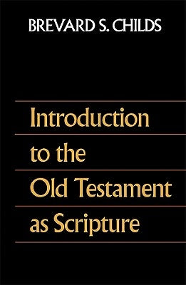Introduction to the Old Testament as Scripture Paperback Augsburg Fortress Publishing