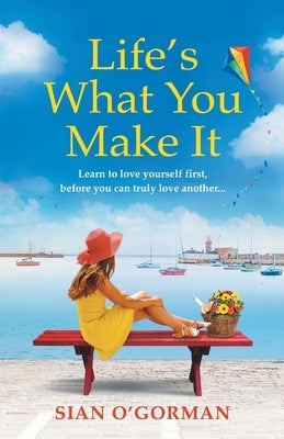 Paperback of "Life's What You Make It" by Boldwood Books Ltd, showing the book cover with colorful abstract design.