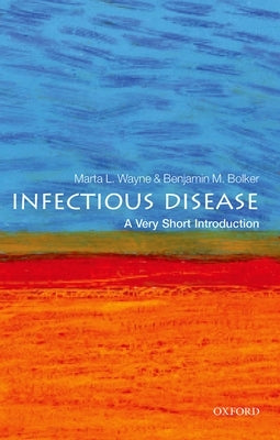 Infectious Disease: A Very Short Introduction Oxford University Press, USA
