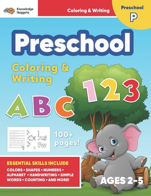Jumbo ABC's & 123 Preschool Coloring Workbook: Ages 2 and up, Colors, Shapes, Numbers, Letters, Learn to Write the Alphabet (Essential Activity Book f by Nuggets, Knowledge