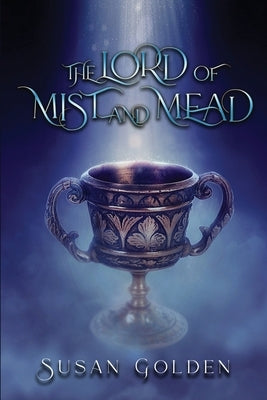 The Lord of Mist and Mead Paperback Susan Golden