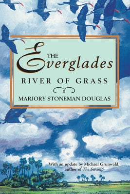 The Everglades: River of Grass Pineapple Press
