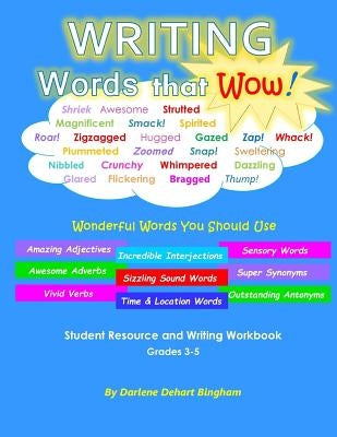 WRITING Words that Wow!: Student Resource and Writing Workbook Paperback Tutortime4kidz