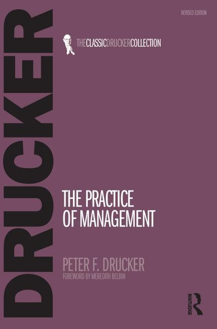 The Practice of Management by Drucker, Peter