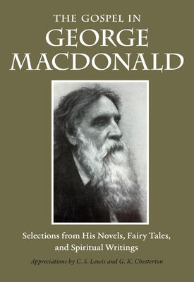 The Gospel in George MacDonald Paperback Plough Publishing House