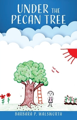 Under the Pecan Tree Paperback Outskirts Press