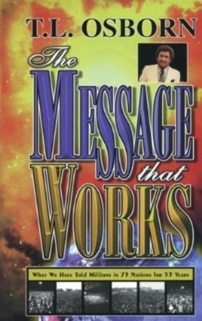 The Message That Works Paperback Harrison House