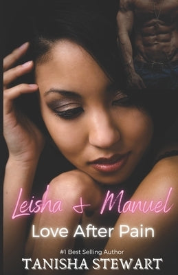 Leisha & Manuel: Love After Pain (A Phate Series Spin-off) (Interracial Romance) Paperback Independently Published