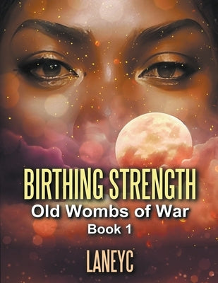 Birthing Strength Paperback Margaret Chase