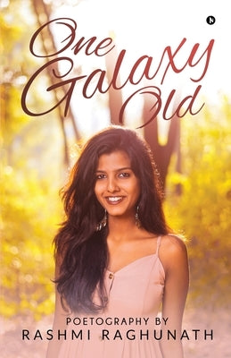 Paperback of "One Galaxy Old" by Notion Press Media Pvt Ltd showing the book cover with title and author details.