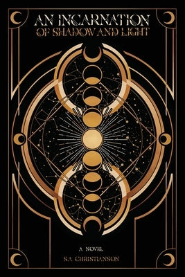 An Incarnation of Shadow and Light Paperback Samantha Christiason