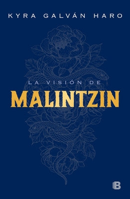 La Visión de Malintzin / Malintzins Vision by Galván, Kyra