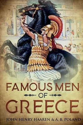 Famous Men of Greece: Annotated Paperback Cedar Lake Classics
